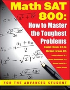 Math SAT 800: How To Master the Toughest Problems 